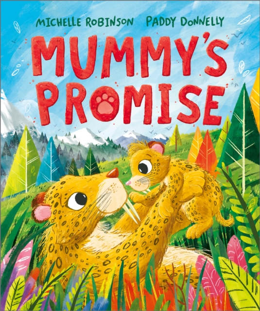 Mummy's Promise - Michelle Robinson