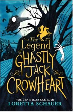 Poza produsului Legend of Ghastly Jack Crowheart - Loretta Schauer