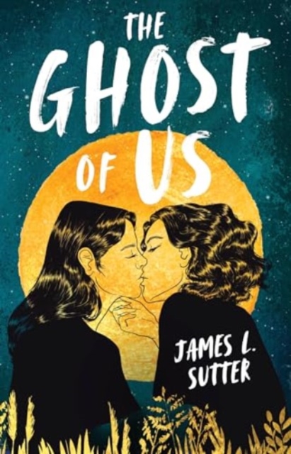 Ghost of Us - James L. Sutter