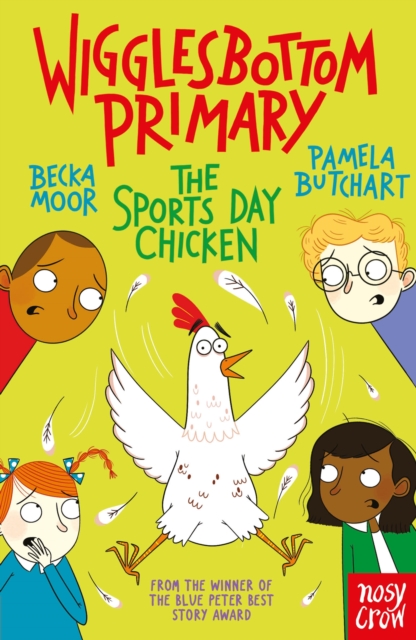 Wigglesbottom Primary: The Sports Day Chicken - Pamela Butchart