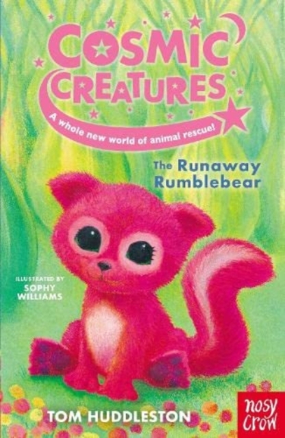 Cosmic Creatures: The Runaway Rumblebear - Tom Huddleston