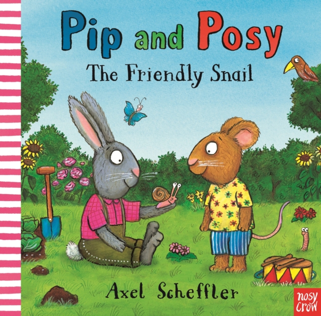 Pip and Posy: The Friendly Snail - Camilla (editorial Director) Reid