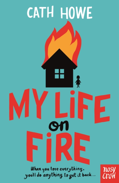 My Life on Fire - Cath Howe