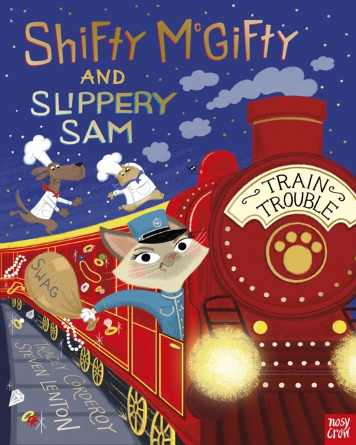 Shifty McGifty and Slippery Sam: Train Trouble - Tracey Corderoy