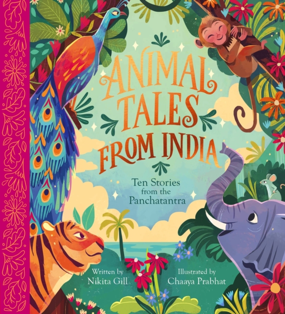 Animal Tales from India: Ten Stories from the Panchatantra - Nikita Gill