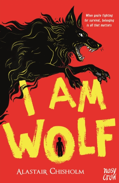 I Am Wolf - Alastair Chisholm