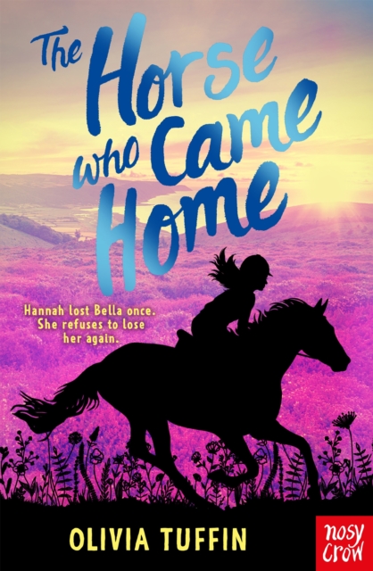 Horse Who Came Home - Olivia Tuffin