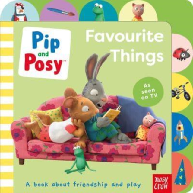 Pip and Posy: Favourite Things - 