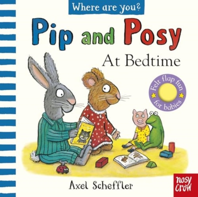 Pip and Posy, Where Are You? At Bedtime (A Felt Flaps Book) - 