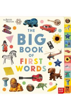 Coperta cărții 'British Museum: The Big Book of First Words -'
