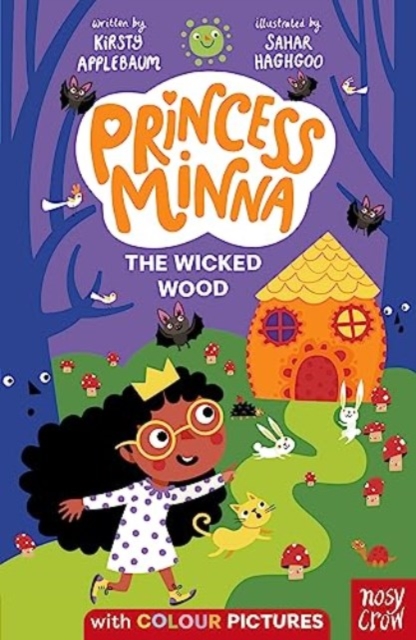 Princess Minna: The Wicked Wood - Kirsty Applebaum