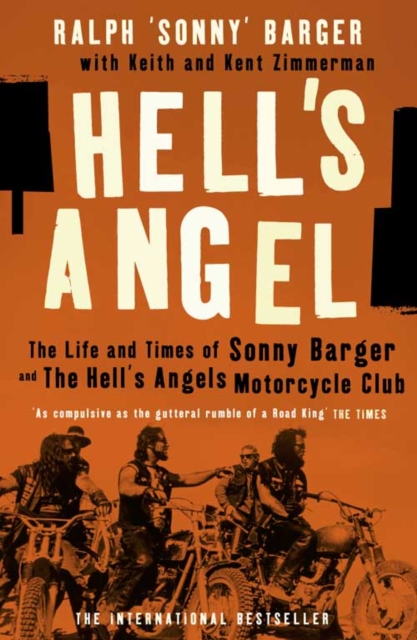 Hell’s Angel - Sonny Barger