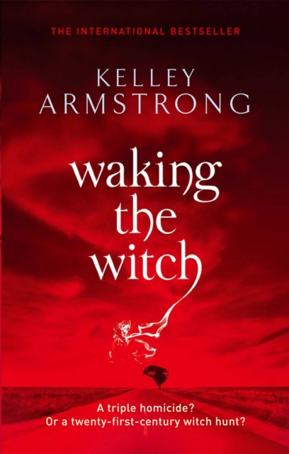 Waking The Witch - Kelley Armstrong