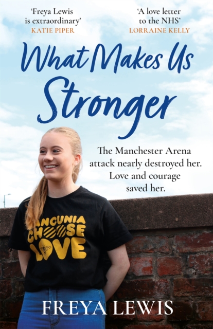 What Makes Us Stronger - Freya Lewis