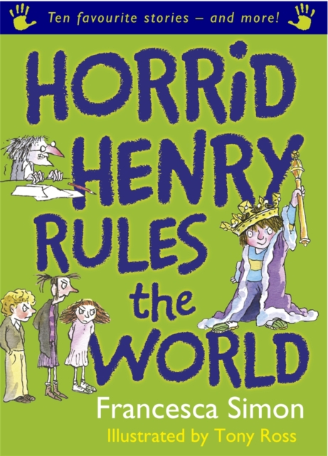 Horrid Henry Rules the World - Francesca Simon