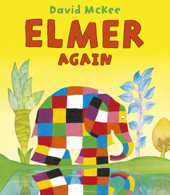 Elmer Again - David Mckee