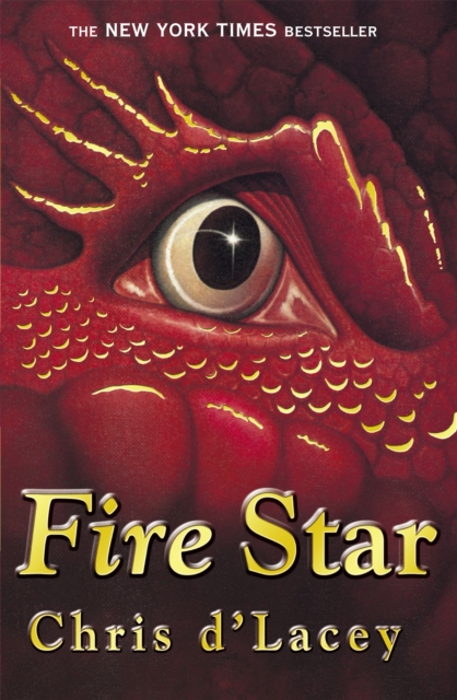 Last Dragon Chronicles: Fire Star - Chris D'lacey