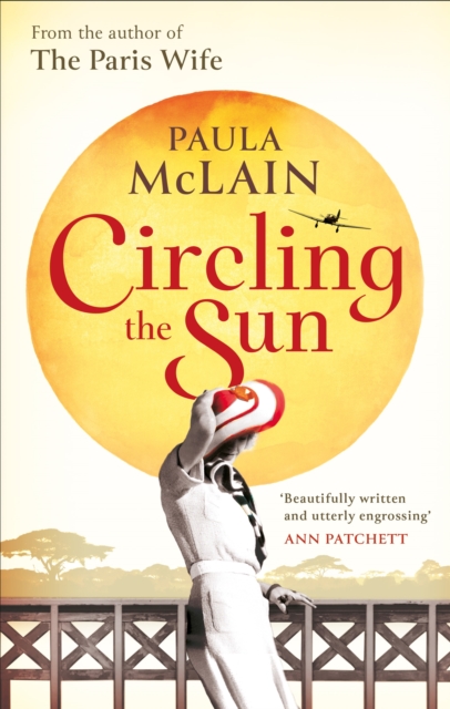 Circling the Sun - Paula Mclain