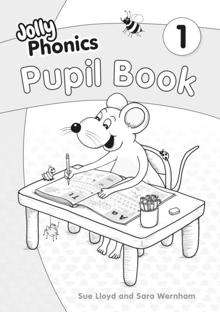 Jolly Phonics Pupil Book 1 - Sara|lloyd Wernham