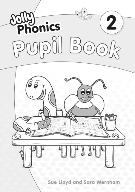 Jolly Phonics Pupil Book 2 - Sara|lloyd Wernham