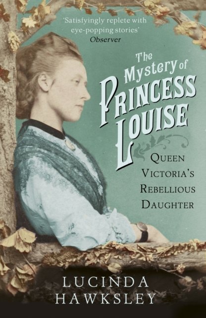 Mystery of Princess Louise - Lucinda Hawksley