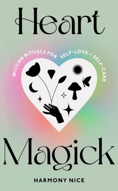 Heart Magick - Harmony Nice