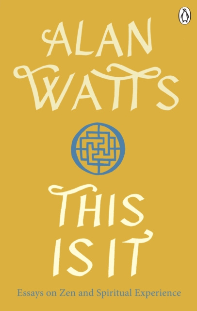 This is It - Alan W Watts