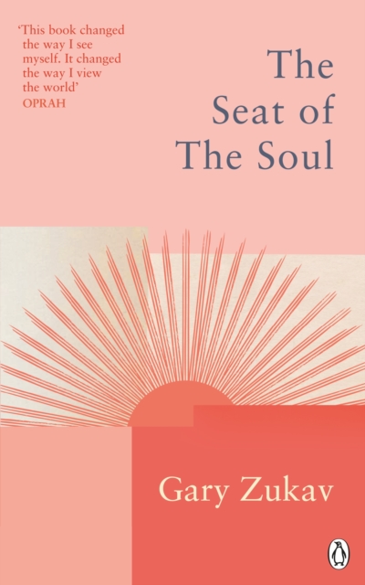 Seat of the Soul - Gary Zukav