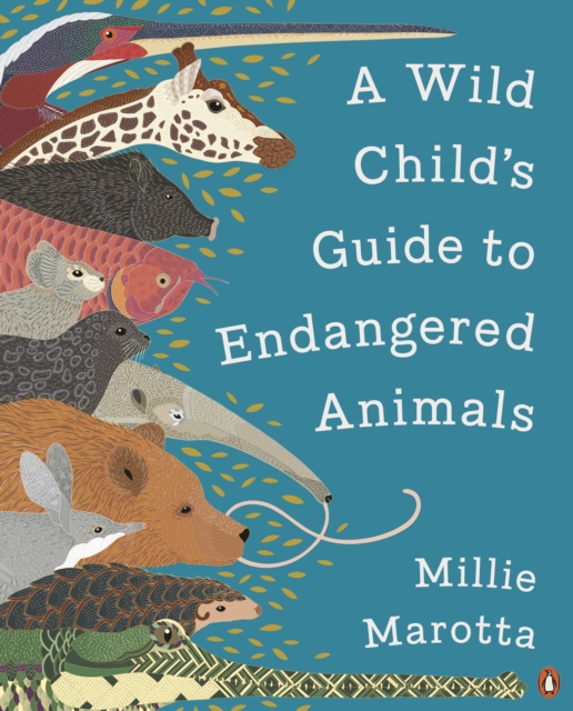 Wild Child's Guide to Endangered Animals - Millie Marotta