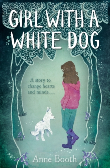 Girl with a White Dog - Anne Booth