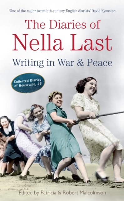 Diaries of Nella Last - Patricia|malcolmson Malcolmson