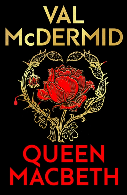 Queen Macbeth - Val Mcdermid