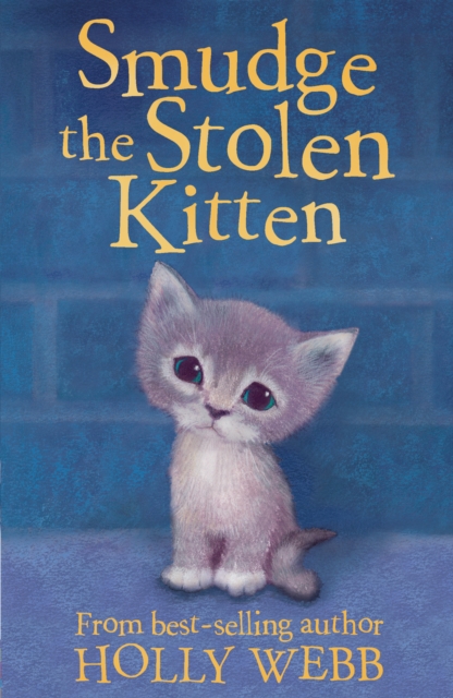 Smudge the Stolen Kitten - Holly Webb