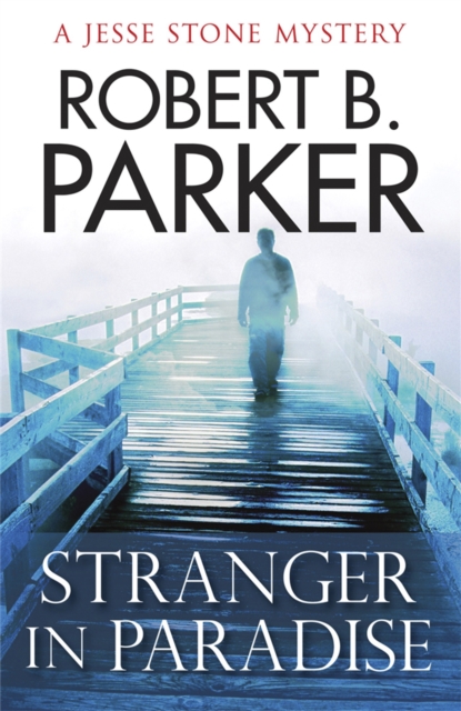 Stranger in Paradise - Robert B.|b. Parker Parker