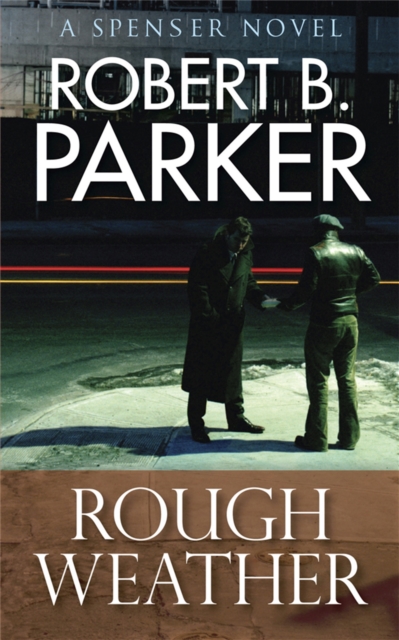 Rough Weather (A Spenser Mystery) - Robert B. Parker