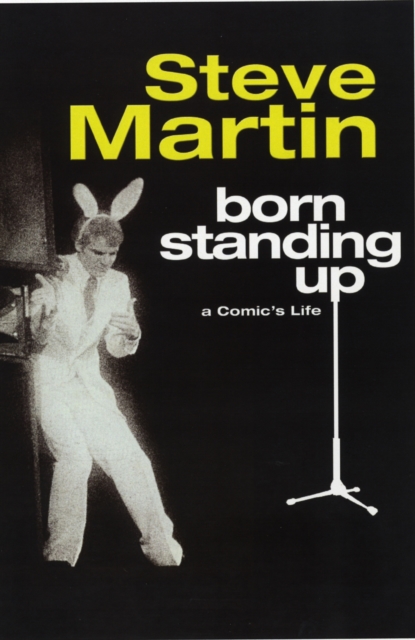 Born Standing Up - Steve Martin