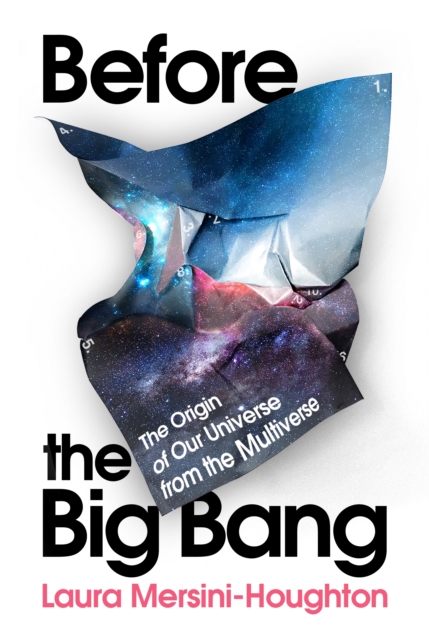 Before the Big Bang - Laura Mersini-houghton