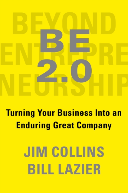 Beyond Entrepreneurship 2.0 - Jim Collins