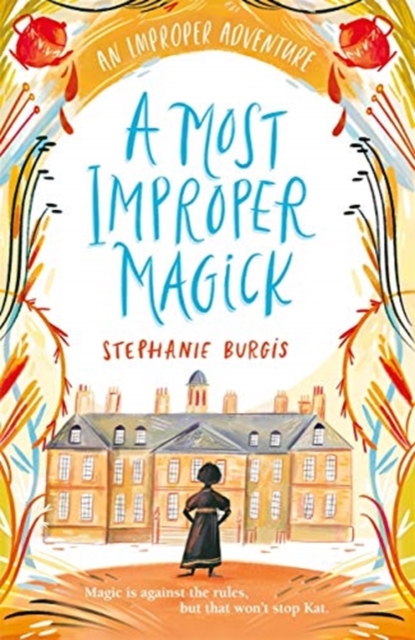 Most Improper Magick: An Improper Adventure 1 - Stephanie Burgis