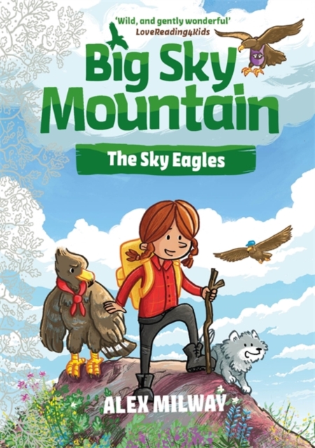 Big Sky Mountain: The Sky Eagles - Alex Milway