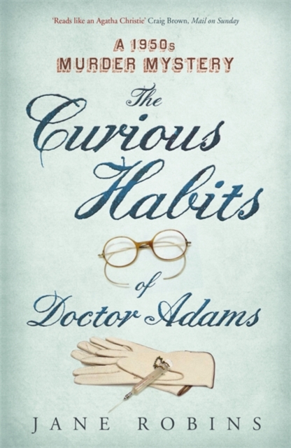 Curious Habits of Dr Adams - Jane Robins