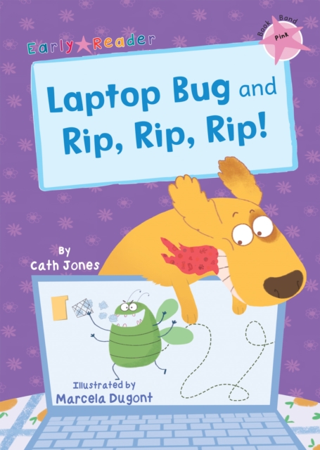 Laptop Bug and Rip, Rip, Rip! - Cath Jones