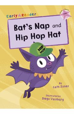 Coperta cărții 'Bat's Nap and Hip Hop Hat - Cath Jones'