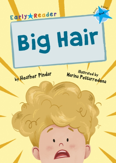 Big Hair - Heather Pindar