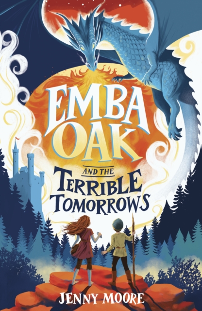 Emba Oak and the Terrible Tomorrows - Jenny Moore