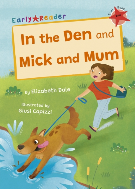 In the Den and Mick and Mum - Elizabeth Dale