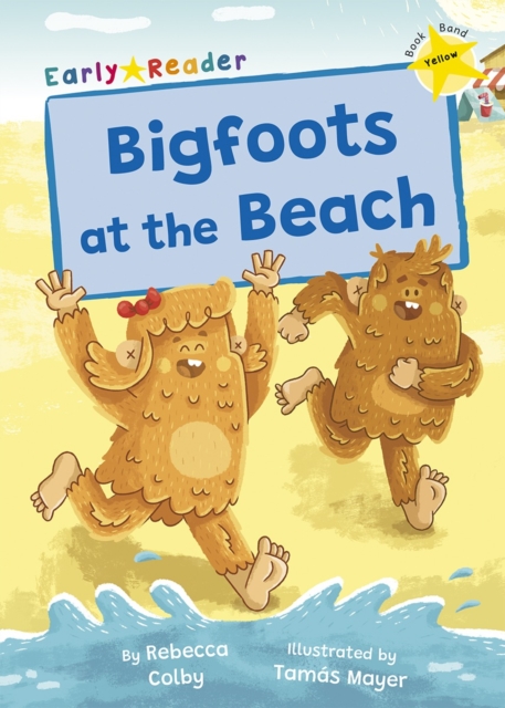 Bigfoots at the Beach - Rebecca Colby