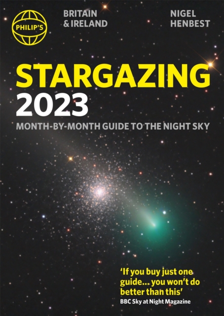 Philip's Stargazing 2023 Month-by-Month Guide to the Night Sky Britain & Ireland - Nigel Henbest