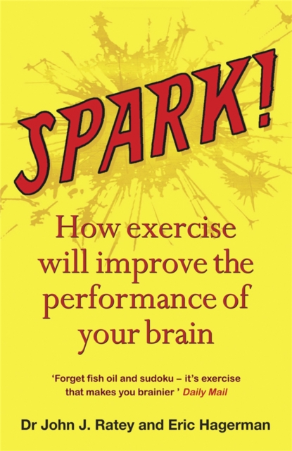 Spark - Dr John J.|hagerman Ratey