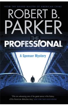 Coperta cărții 'Professional (A Spenser Mystery) - Robert B. Parker'